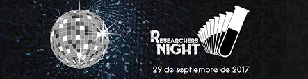 Octava Noche Europea de los Investigadores. Madrid 2017